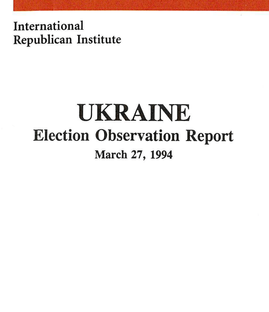 Ukraine Election Observation Report (Mar 27, 1994)