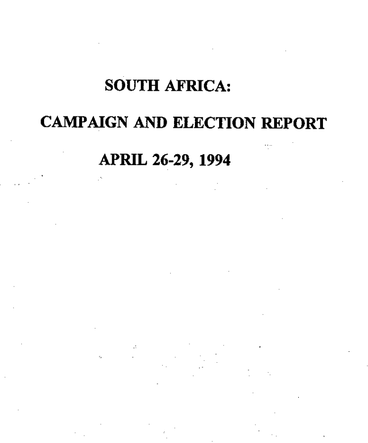 South Africa: Campaign and Election Report (April 1994)