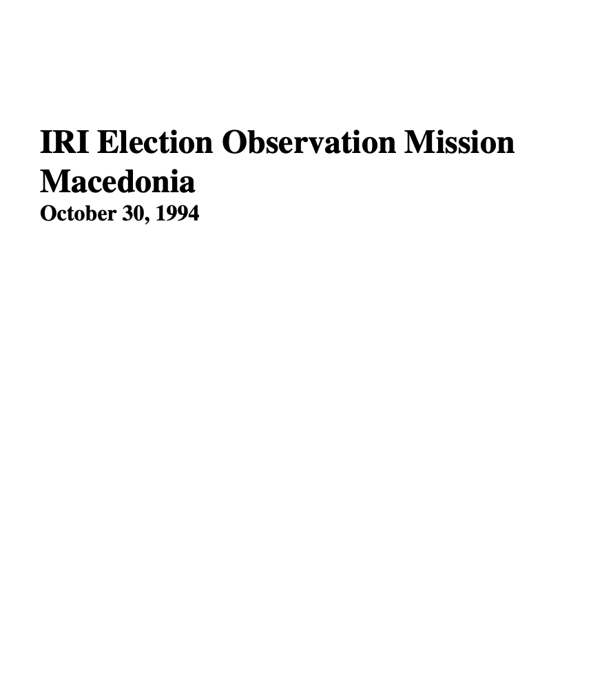 IRI Election Observation Mission Macedonia October 30, 1994