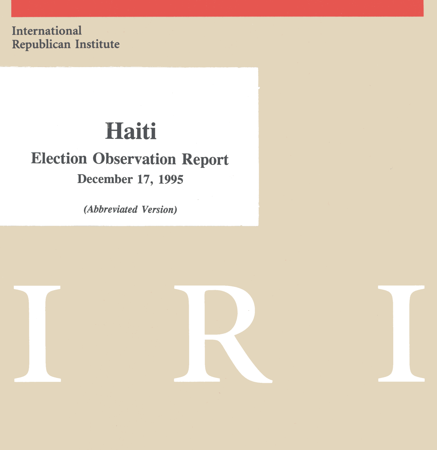Haiti's 1995 Presidential Election International Republican Institute