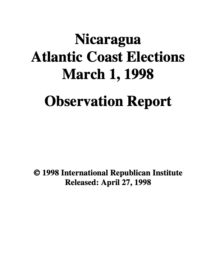 Nicaragua Atlantic Coast Elections March 1, 1998 Observation Report