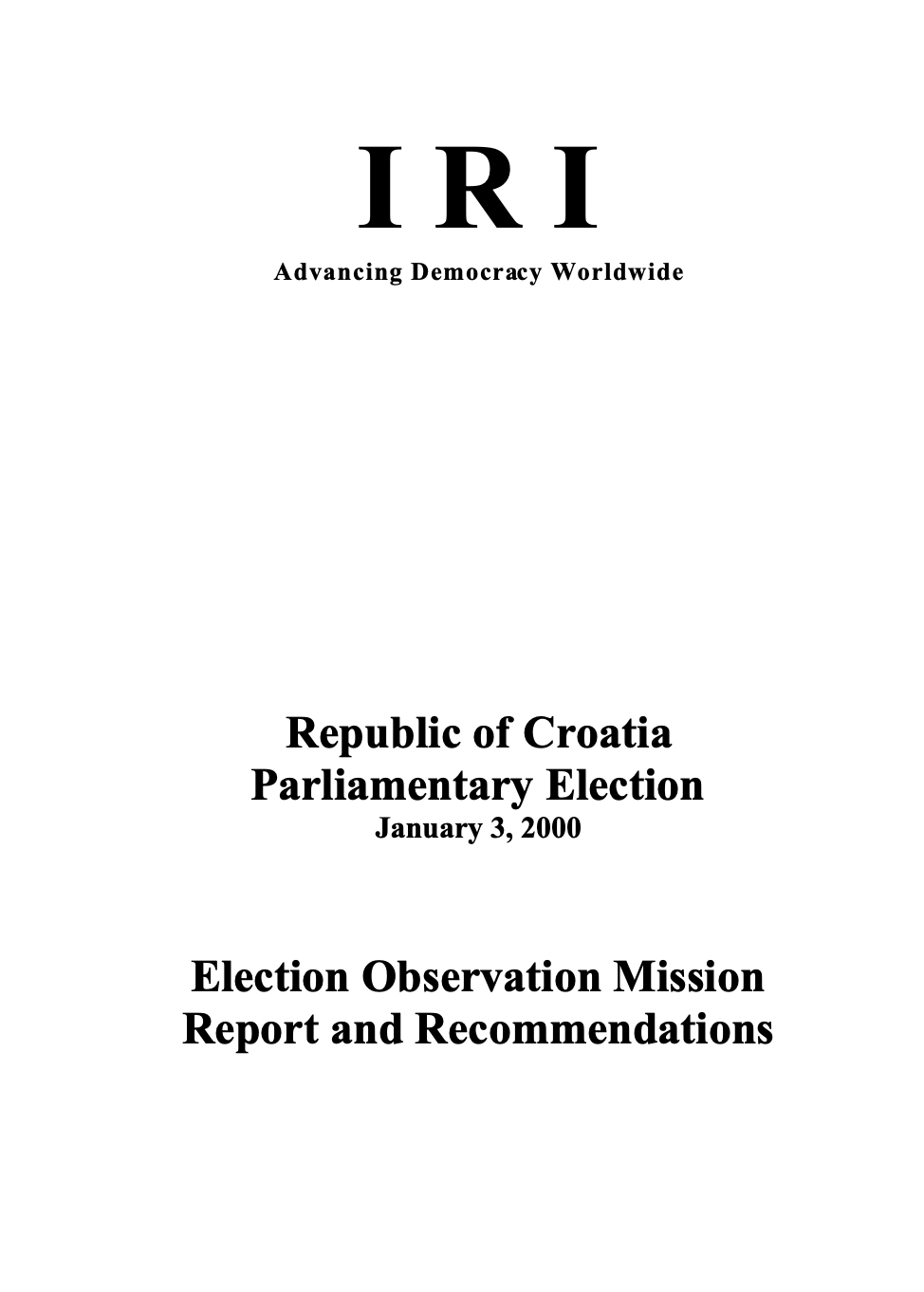 Croatia's 2000 Parliamentary Elections International Republican Institute