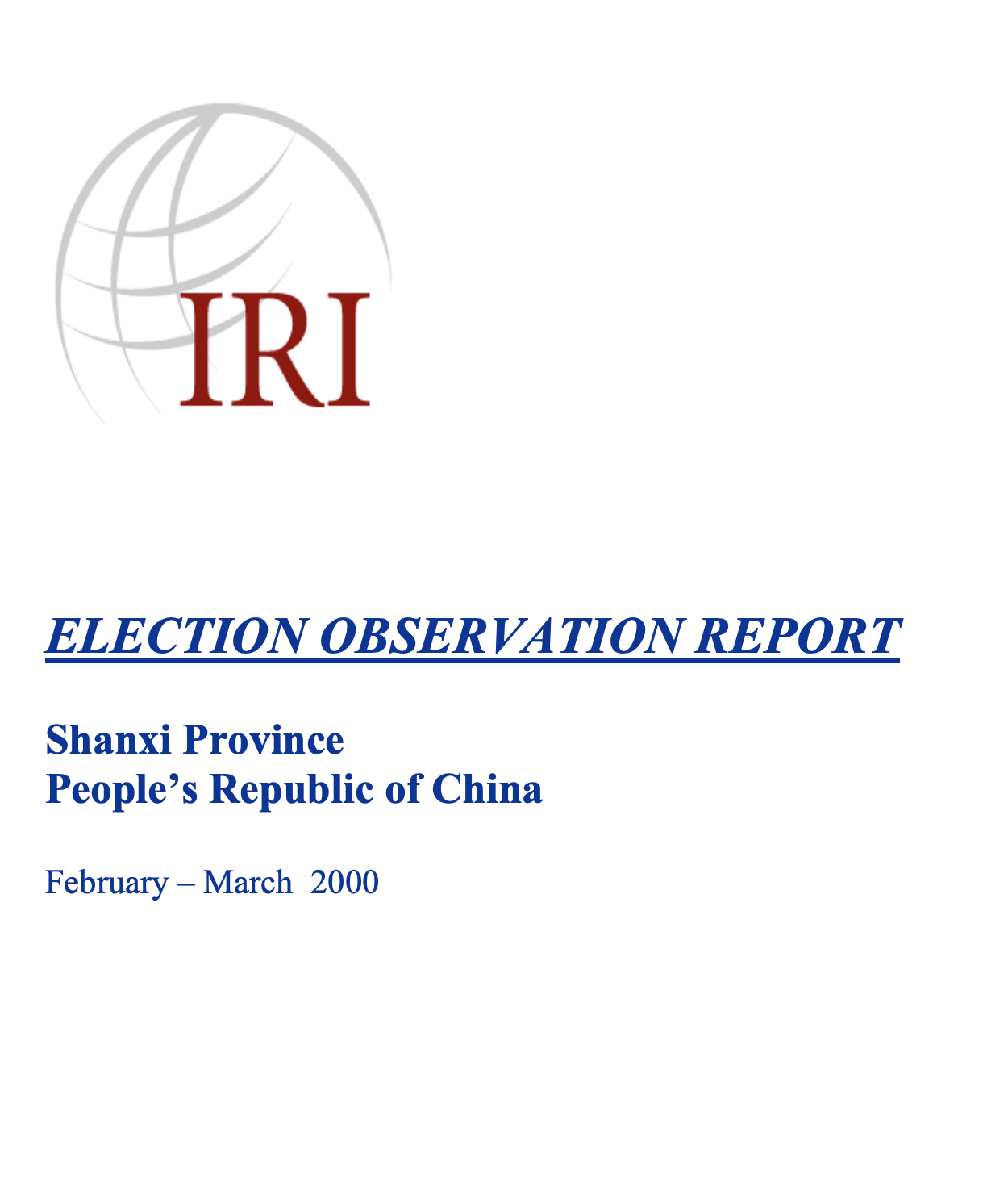 ELECTION OBSERVATION REPORT Shanxi Province People’s Republic of China February – March 2000