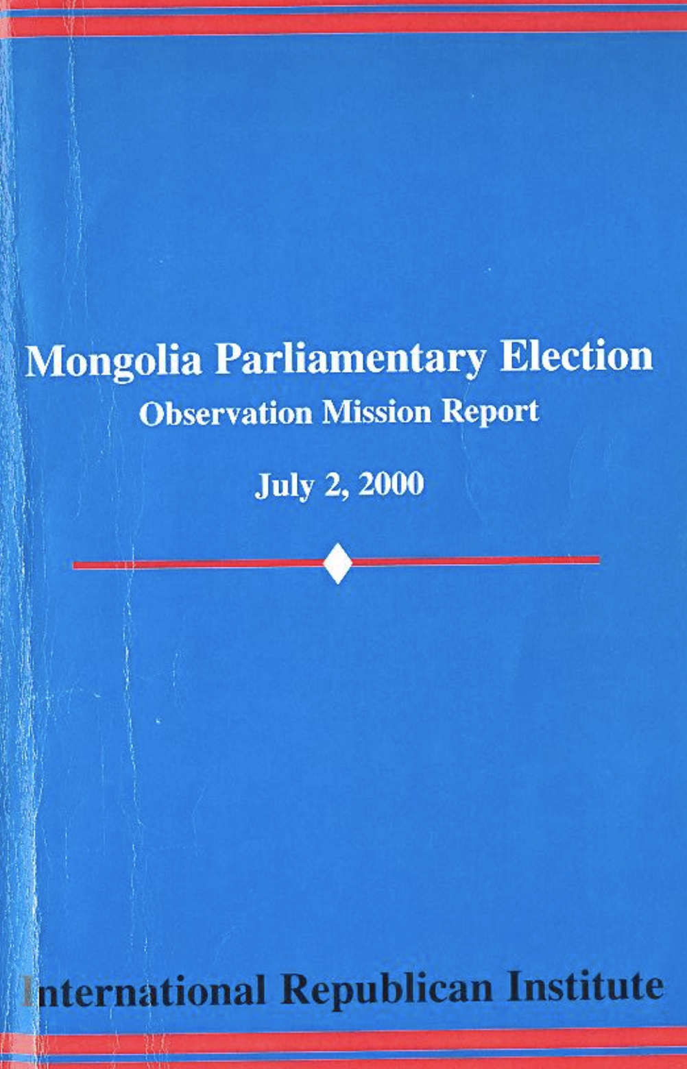 Mongolia's 2000 Parliamentary Elections International Republican