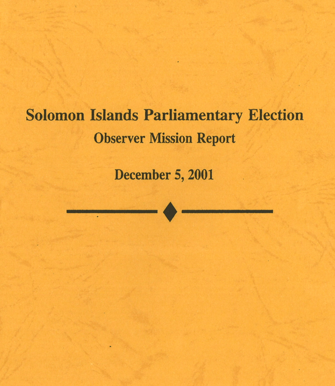 Solomon Islands Parliamentary Election: Observer Mission Report (December 5 2001)