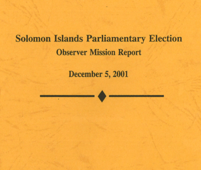 Solomon Islands Parliamentary Election: Observer Mission Report (December 5 2001)