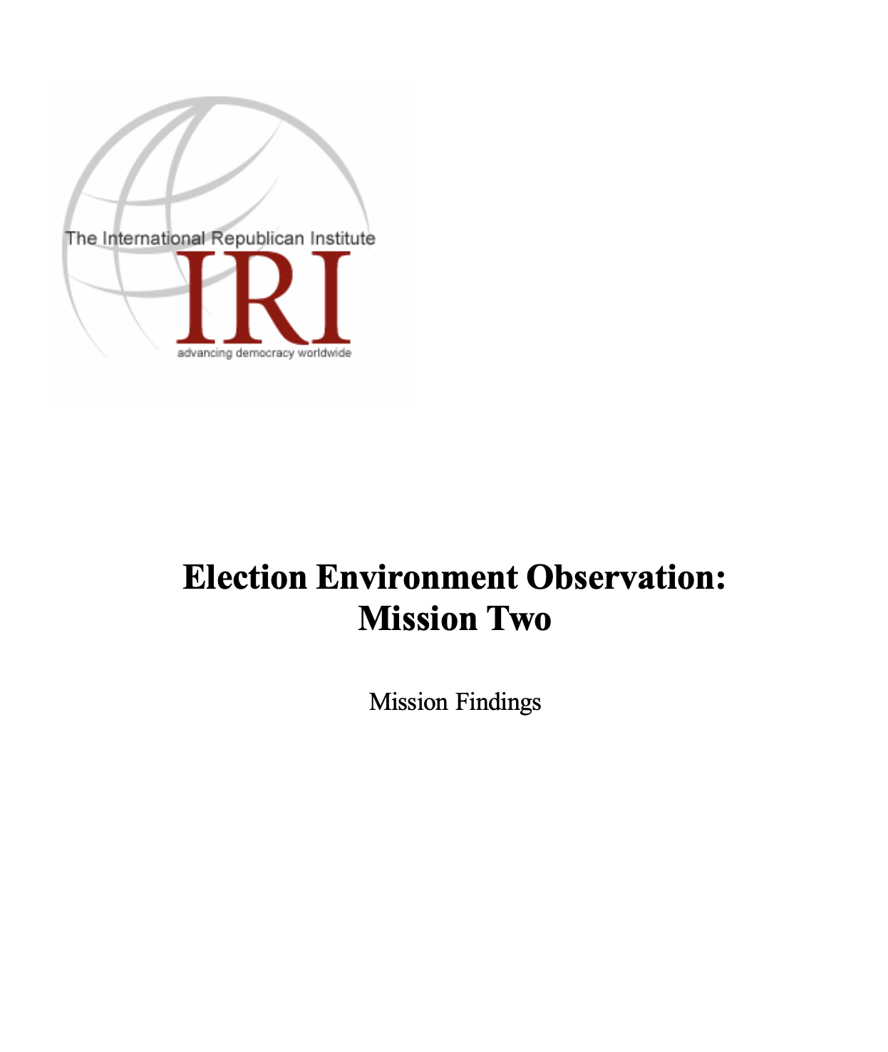 Election Environment Observation: Mission Two Mission Findings