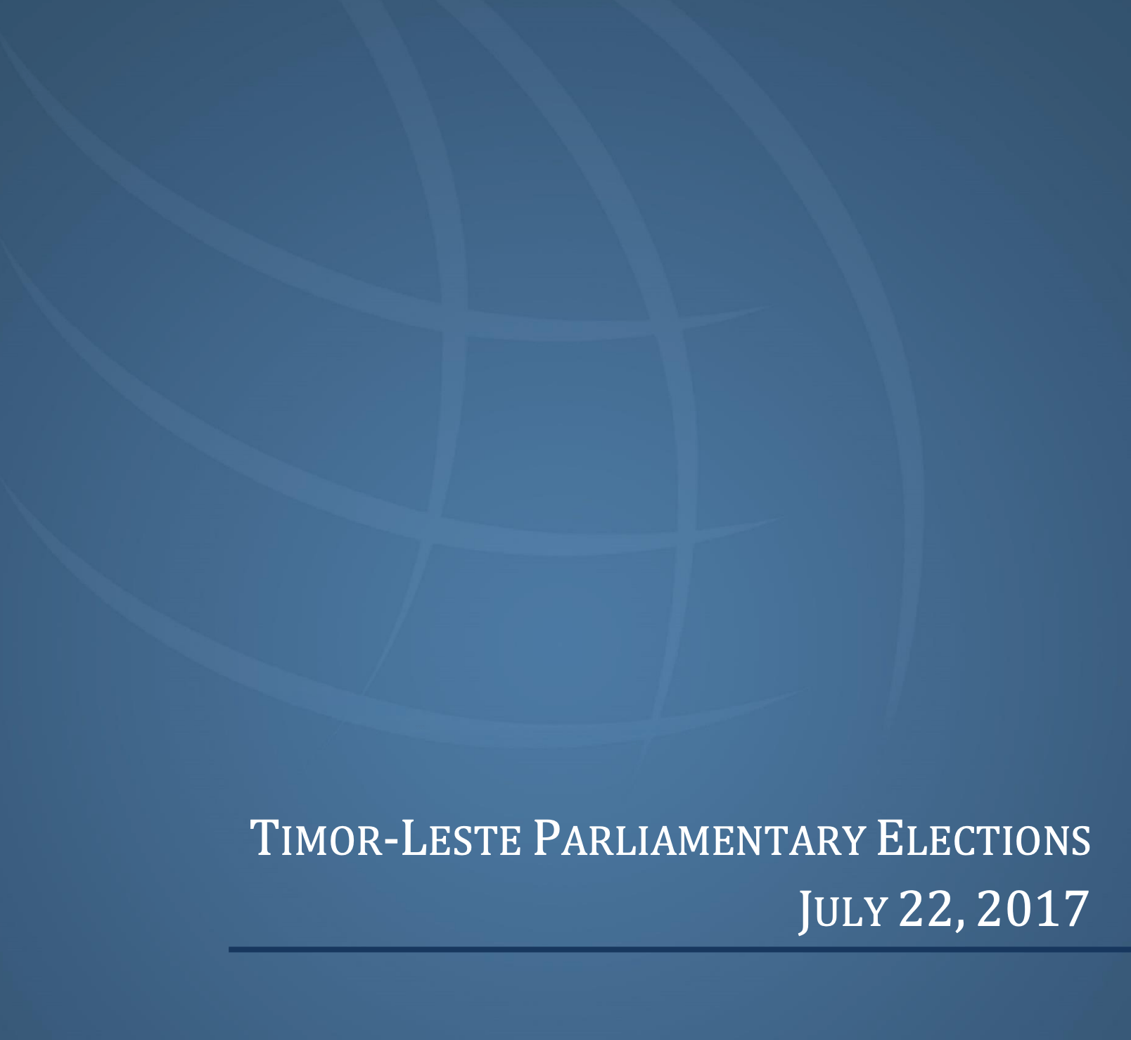 TIMOR-LESTE PARLIAMENTARY ELECTIONS JULY 22, 2017