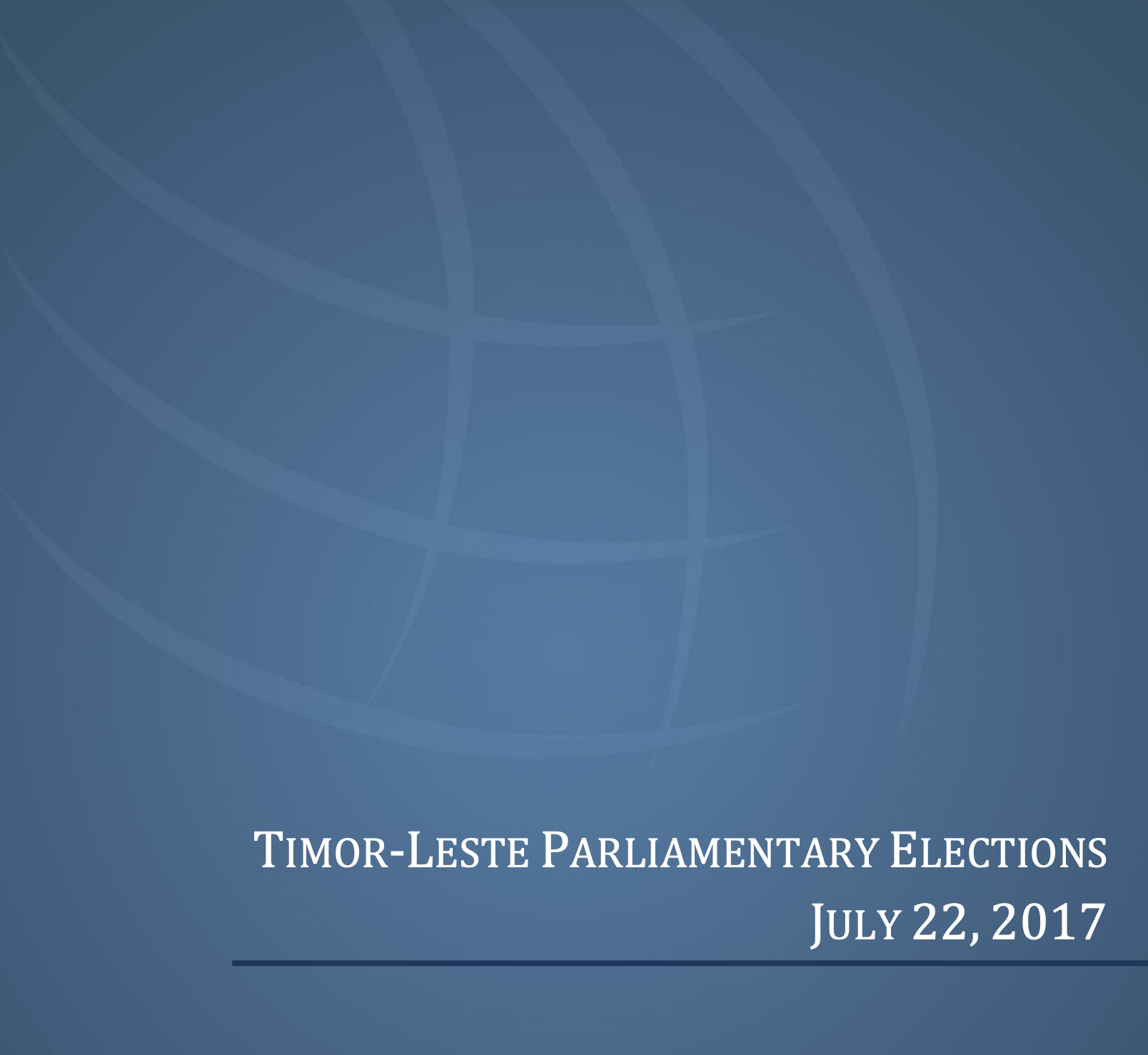 TIMOR-LESTE PARLIAMENTARY ELECTIONS JULY 22, 2017