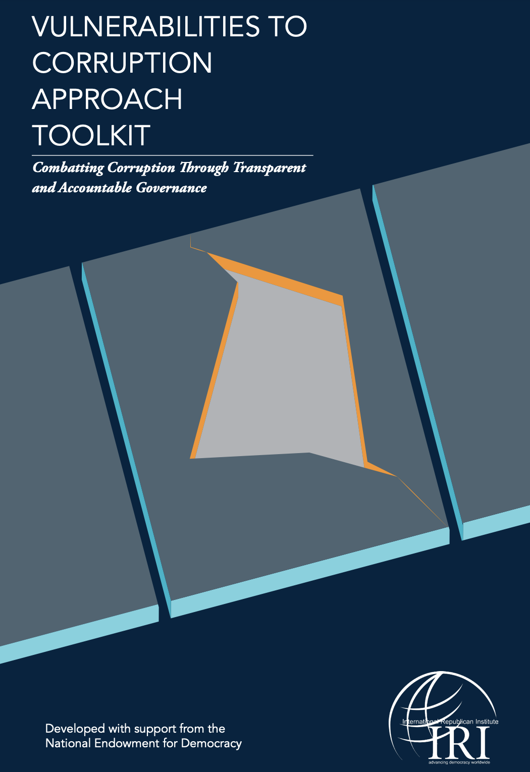 VULNERABILITIES TO CORRUPTION APPROACH TOOLKIT: Combatting Corruption Through Transparent and Accountable Governance