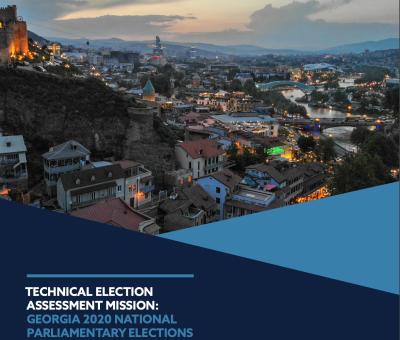 TECHNICAL ELECTION ASSESSMENT MISSION: GEORGIA 2020 NATIONAL PARLIAMENTARY ELECTIONS