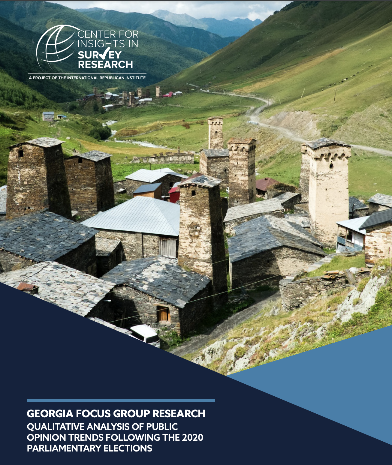 GEORGIA FOCUS GROUP RESEARCH QUALITATIVE ANALYSIS OF PUBLIC OPINION TRENDS FOLLOWING THE 2020 PARLIAMENTARY ELECTIONS