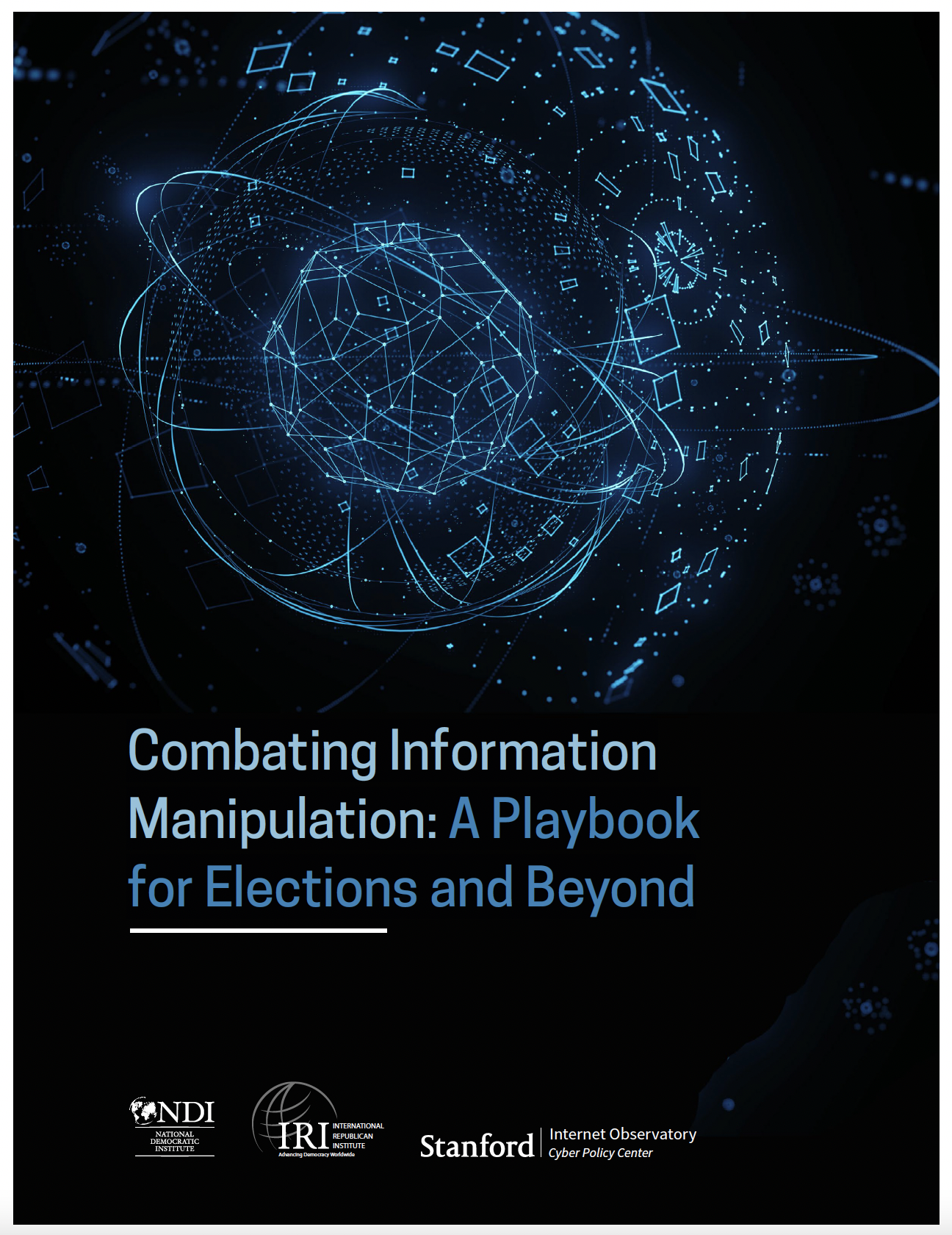 Combating Information Manipulation: A Playbook for Elections and Beyond
