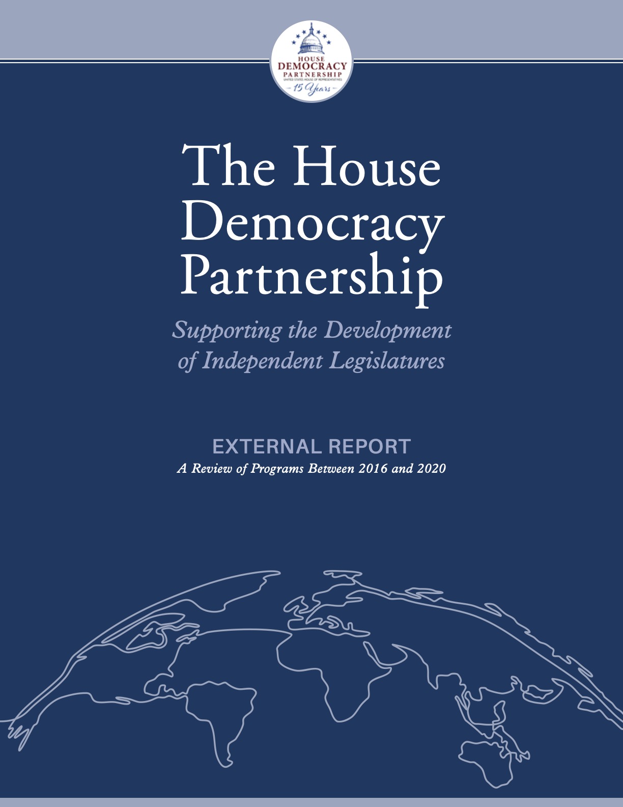 Cover page for the House Democracy Project External Report on Supporting the Development of Independent Legislatures