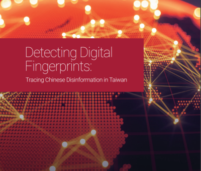 Front cover of the report on Detecting Digital Fingerprints: Tracing Chinese Disinformation in Taiwan